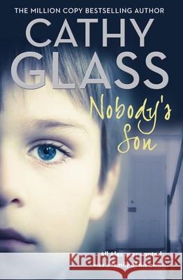 Nobody’s Son: All Alex Ever Wanted Was a Family of His Own Cathy Glass 9780008187569 HarperCollins Publishers - książka