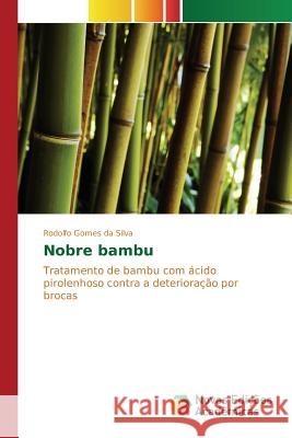 Nobre bambu Gomes Da Silva Rodolfo 9786130165512 Novas Edicoes Academicas - książka