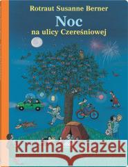 Noc na ulicy Czereśniowej RotrautSusanne Berner 9788381505802 Dwie Siostry - książka