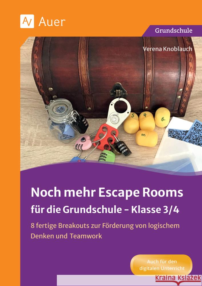 Noch mehr Escape Rooms für die Grundschule 3/4 Knoblauch, Verena 9783403088349 Auer Verlag in der AAP Lehrerwelt GmbH - książka
