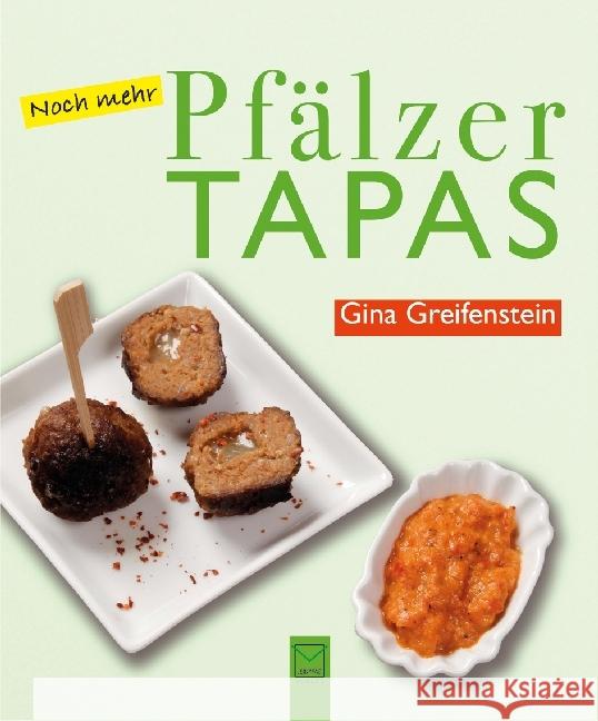 Noch mehr Pfälzer Tapas Greifenstein, Gina 9783945782392 Leinpfad - książka