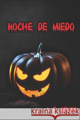 Noche de Miedo J. F. Orvay 9781976869372 Independently Published - książka