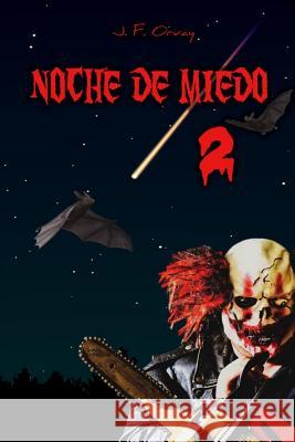 Noche de Miedo 2 J. F. Orvay 9781790411856 Independently Published - książka