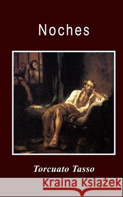 Noches Torcuato Tasso 9781492836629 Createspace - książka