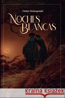 Noches blancas Dostoyevski, Fiódor 9798187188147 Independently Published - książka