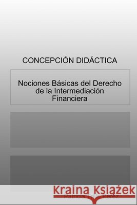 Nociones Basicas Del Derecho De La Intermediacion Financiera Patricia Trillo Perez 9781409253365 Lulu.com - książka