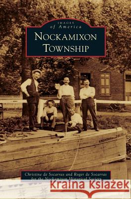 Nockamixon Township Christine De Socarras, Roger De Socarras 9781531648602 Arcadia Publishing Library Editions - książka