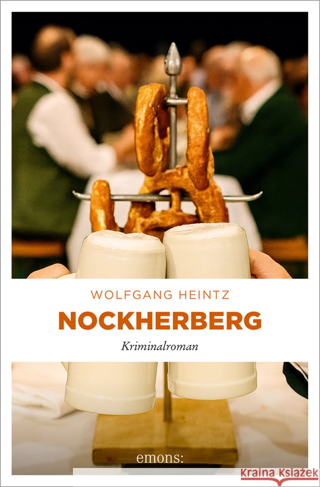 Nockherberg Heintz, Wolfgang 9783740826369 Emons Verlag - książka