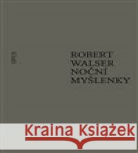 Noční myšlenky Robert Walser 9788087048801 Opus - książka