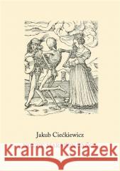 Nocny maraton tańca Jakub Ciećkiewicz 9788378664871 Austeria - książka