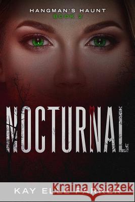 Nocturnal: Hangman's Haunt Book 2 Kay Elle Parker 9781980655657 Independently Published - książka