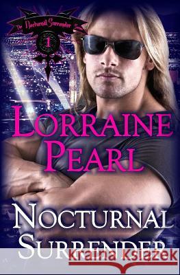 Nocturnal Surrender Lorraine Pearl 9781534603356 Createspace Independent Publishing Platform - książka