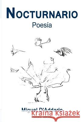 Nocturnario: Prosa Miguel D'Addario Andy Sanyasi 9781517235840 Createspace - książka