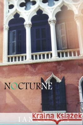 Nocturne Ian Cossey 9781507721278 Createspace Independent Publishing Platform - książka