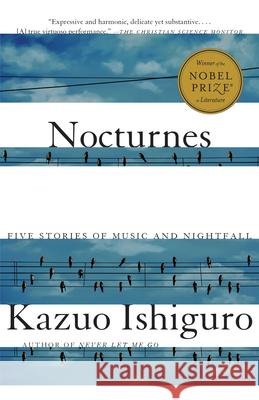 Nocturnes: Five Stories of Music and Nightfall Kazuo Ishiguro 9780307455789 Vintage Books USA - książka