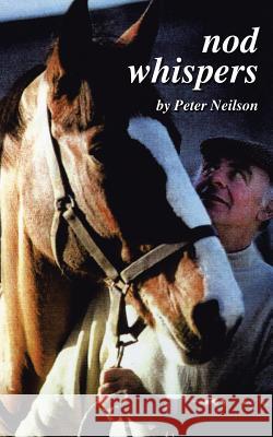 Nod Whispers Peter Neilson 9781418480547 Authorhouse - książka