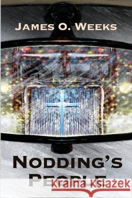 Nodding\'s People James O. Weeks 9781990187711 Moose House Publications - książka