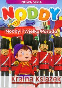 Noddy. Noddy i Wielka Parada  5905116010118 Cass Film - książka