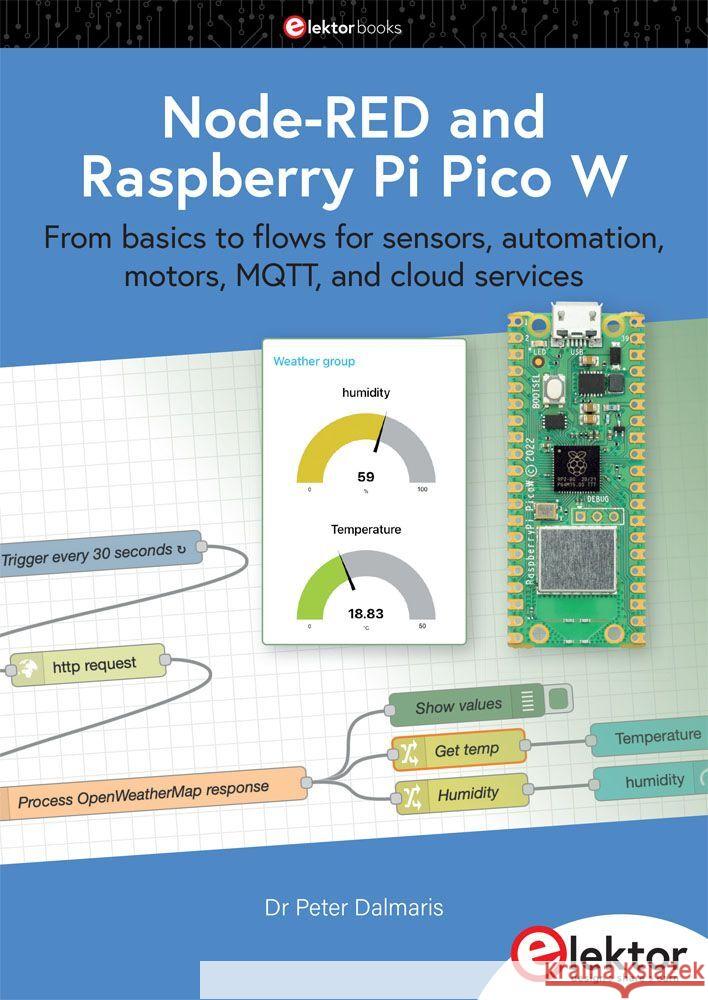 Node-RED and Raspberry Pi Pico W Dalmaris, Peter 9783895765889 Elektor-Verlag - książka