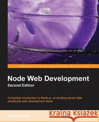 Node Web Development (2nd Edition) Herron, David 9781782163305  - książka