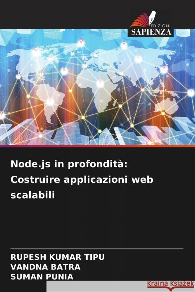 Node.js in profondit?: Costruire applicazioni web scalabili Rupesh Kuma Vandna Batra Suman Punia 9786207436668 Edizioni Sapienza - książka