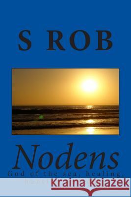 Nodens god of the sea, healing, hunting and dogs Rob, S. 9781505638578 Createspace - książka