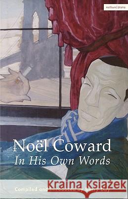 Noel Coward in His Own Words Coward, Noël 9780413774415 A&C Black - książka