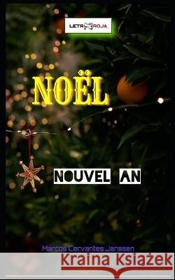 Noël: Nouvel An Cervantes Janssen, Marcos 9798370207266 Independently Published - książka