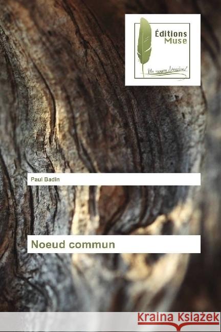 Noeud commun Badin, Paul 9783639638356 Editions Muse - książka