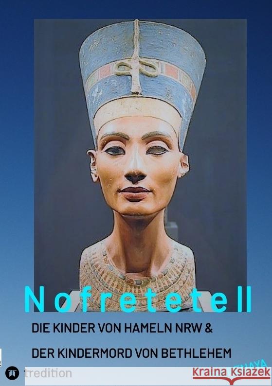 Nofretete / Nefertiti / Echnaton II *, Shirenaya 9783384528544 tredition - książka
