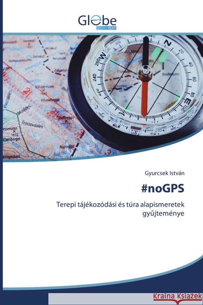 #noGPS István, Gyurcsek 9786139415939 GlobeEdit - książka