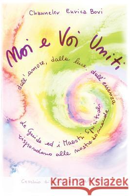 Noi e voi uniti Bovi, Enrica 9781514605004 Createspace - książka