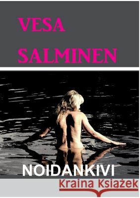 Noidankivi Vesa Salminen 9789523305847 Books on Demand - książka