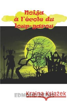 Noija à l'école du Loup-garou Reims, Edmond 9782956688624 Afnil - książka