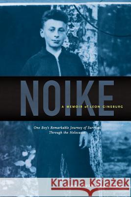 Noike: A Memoir of Leon Ginsburg Suzanne Ginsburg 9780615561998 Avenger Books - książka