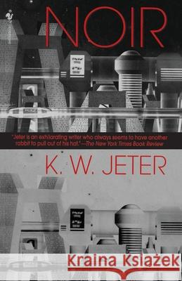 Noir K. W. Jeter 9780553762860 Spectra Books - książka