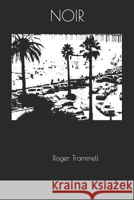 Noir Roger Trammell 9781793385017 Independently Published - książka