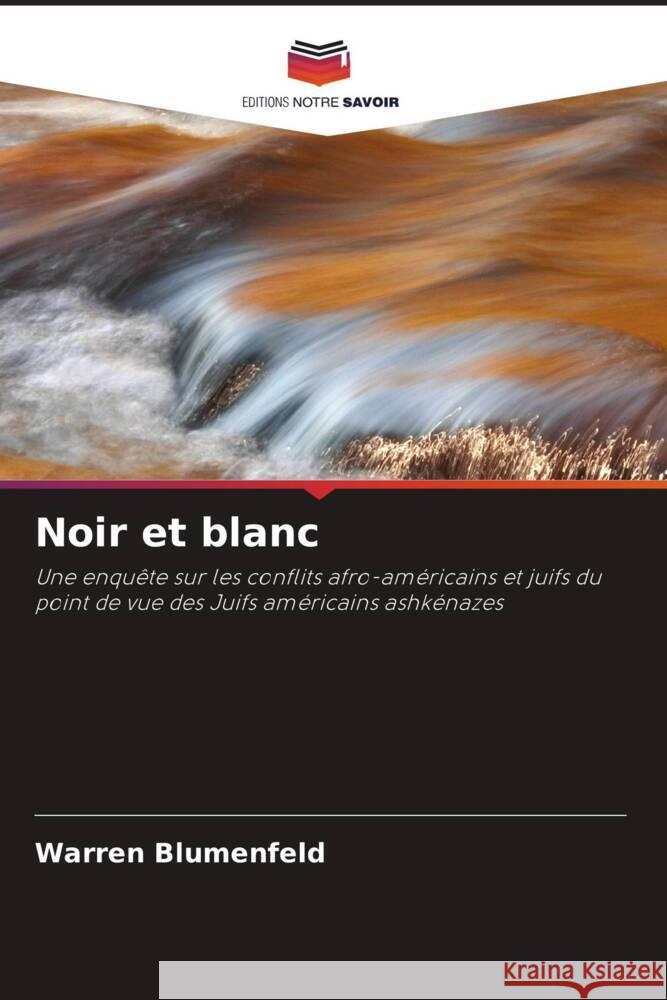 Noir et blanc Blumenfeld, Warren 9786203126150 Editions Notre Savoir - książka