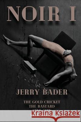 Noir I Jerry Bader 9781988647401 Mrpwebmedia - książka