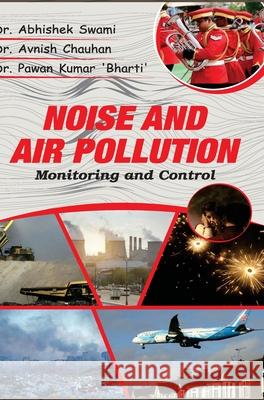 Noise and Air Pollution: Monitoring and Control Abhishek Swami 9789388854146 Discovery Publishing House Pvt Ltd - książka