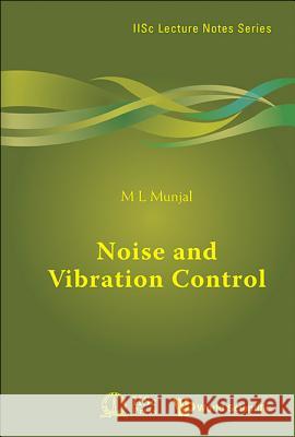 Noise and Vibration Control M L Munjal 9789814434737  - książka