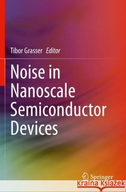 Noise in Nanoscale Semiconductor Devices Tibor Grasser 9783030375027 Springer - książka