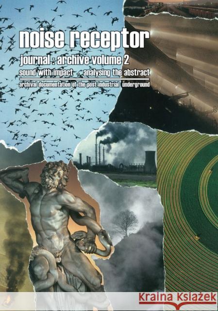 Noise Receptor Journal: Volume 2: sound with impact - analysing the abstract  9781915316028 Headpress - książka