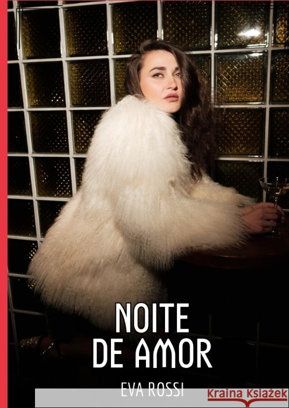 Noite de Amor Rossi, Eva 9783384493088 Eva Rossi - książka