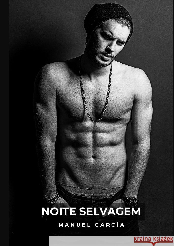 Noite Selvagem García, Manuel 9783384076281 Manuel García BR - książka