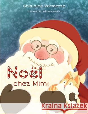 No?l chez Mimi Ghislaine Vermette 9782925381129 Bnq - książka