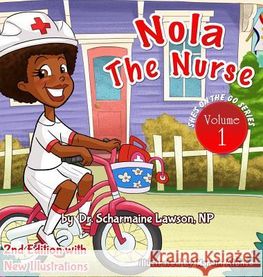 Nola The Nurse(R): She's On The Go Lawson, Scharmaine M. 9781945088148 DrNurse Publishing House - książka