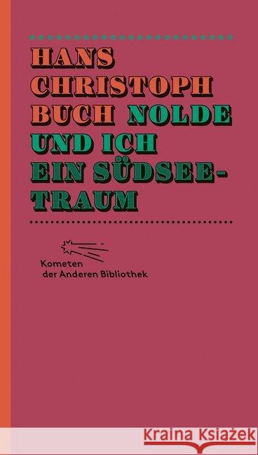 Nolde und ich. Ein Südseetraum Buch, Hans Chr. 9783847730033 Die Andere Bibliothek - książka