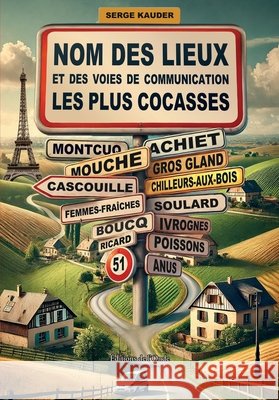 Nom des lieux et des voies de communication les plus cocasses Kauder, Serge 9782371586185 Editions de l'Onde - książka