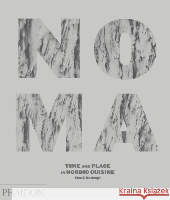 Noma: Time and Place in Nordic Cuisine Rene Redzepi 9780714859033 Phaidon Press Ltd - książka
